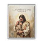 I Am With You Always – Matthew 28:20 Matte Framed Canvas