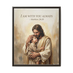 I Am With You Always – Matthew 28:20 Matte Framed Canvas